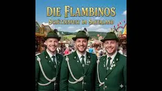 DIE FLAMBINOS  - SCHÜTZENFEST IM SAUERLAND 