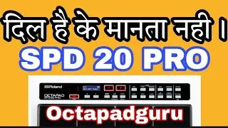 DIL HAI KE MAANTA NAHI PATCH SPD 20 PRO |  Spd 20 pro patch | Octapad Spd 2p Pro patch Free | 20 pro