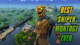 THE SNIPER MONTAGE INSANE!!!