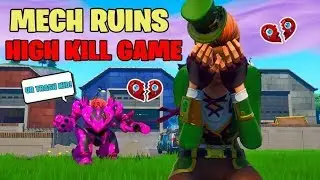 🇮🇪 MECH RUINS THE CHANCE OF A HIGH KILL GAME!! /  11 KILL GAME  / FORTNITE