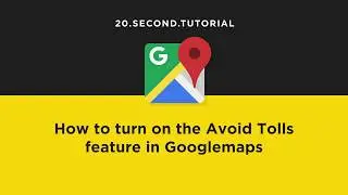 Avoid toll roads in Googlemaps | Google Maps Tutorial #10