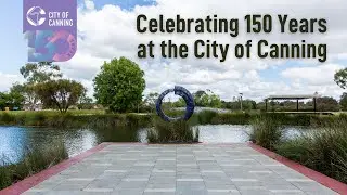 Celebrating 150 Years at the City of Canning