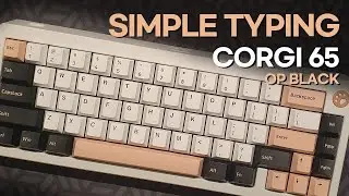 Corgi65 / OP Black Switch / Simple Typing