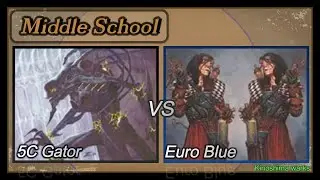 【MTG】ミドルスクール　５Cゲイター vs ユーロブルー　/ Middle school　5C Gator vs Euro Blue