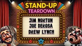 Standup Teardown Ep 29 - Jim Norton - Joe DeRosa - Drew Lynch
