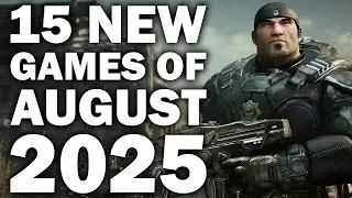 15 NEW Games of August 2025 You Need To Look Forward To