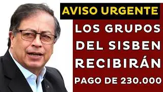 LOS GRUPOS DEL SISBEN QUE VAN A RECIBIR UN PAGO MENSUAL DE $230.000 | COLOMBIA MAYOR REFORMA PENSION