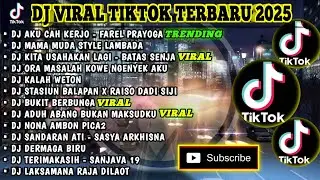 DJ VIRAL TIKTOK TERBARU 2025 | AKU CAH KERJO - FAREL PRAYOGA | MAMA MUDA STYLE LAMBADA FULL ALBUM
