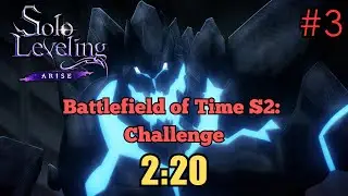 SLA: BoT Challenge S2 #3 | 2m 20s