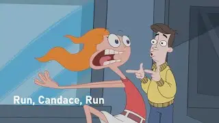 Phineas and Ferb - Run, Candace, Run (Song)