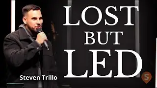 Directionally Challenged: How the Holy Spirit Guides Your Next Step | Steven Trillo