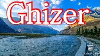Ghizer valley| Ghizer valley gilgit baltistaan|Ghizer valley lakes