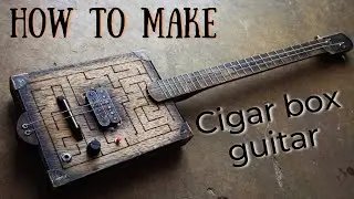 How to make cigar box guitar | full build / 2 strings