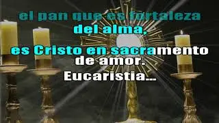 SACRAMENTO DE LA EUCARISTIA KARAOKE