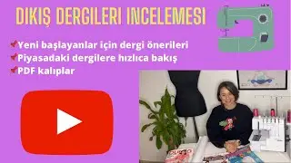 Piyasadaki dikiş dergileri ve PDF kalıpları bir de benden dinleyin ! #dikiş