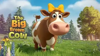 The Big Brown Cow Nursery Rhymes & Kids Songs