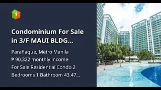 Condominium For Sale in 3/F MAUI BLDG AZURE URBAN RESORT RESIDENCES, PARANAQUE