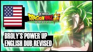 【Dragon Ball Super: Broly】Broly&rsquo;s Power Up &ndash; English Dub/Voice Revision (Vic Mignogna)