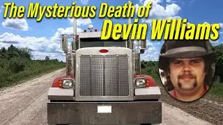 The Mysterious Death of Devin Williams