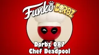 Chef Deadpool Funko Dorbz unboxing (Dorbz 087) San Diego Comic Con exclusive