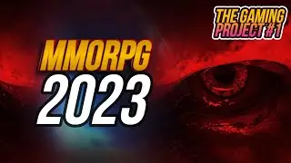 ESPECIAL MMORPG EN 2023 | THE GAMING PROJECT #1
