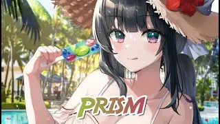 Nightcore - Prism 🌅 - Summer Was Fun & Laura Brehm (Lyrics)