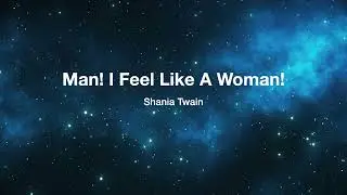 Man! I Feel Like a Woman! – Shania Twain (Orchestral Arrangement)
