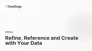 Refine, Reference and Create with Your Data