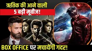 Hrithik Roshan's 5 Upcoming Blockbusters Will Create Box Office Havoc !