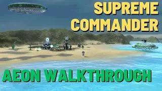 Operation: Meltdown | Aeon Campaign Gameplay (Hard) | Supreme Commander: Forged Alliance