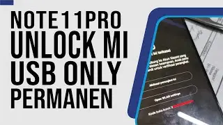 USB ONLY Unlock Remove Mi Cloud Hapus Mi Akun Redmi Note 11 Pro 5G VEUX Xiaomi HyperOS