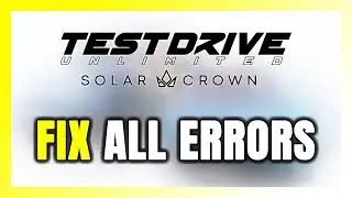 How to FIX Test Drive Unlimited Solar Crown All Errors