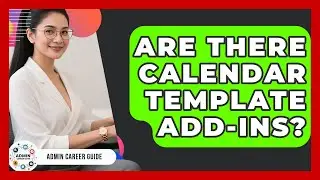 Are There Calendar Template Add-ins? - Admin Career Guide