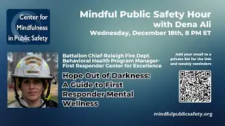 Hope Out of Darkness: Suicide Prevention & Mental Wellness for First Responders | Chief Dena Ali