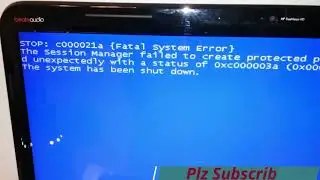 c000021a Fata system error. Blue dump error #viral
