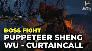 Where Winds Meet &ndash; Puppeteer Curtaincall Boss Fight & Cutscenes | Legend (No Commentary | 4K 60FPS)