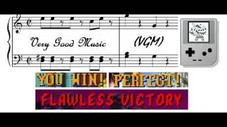 Very Good Music VGM Podcast: You Win! Perfect! Flawless Victory!