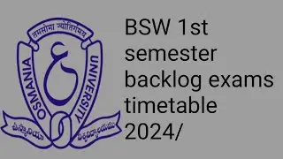 Osmania University BSW 1st semester backlog exams timetable 2024/#degree/ OU backlog exam timetable