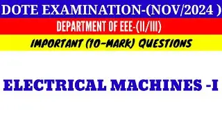 Electrical Machines -1 Important 10 Mark Questions (2024/Nov)