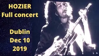 Hozier full concert Dublin Dec 10th 3 Arena