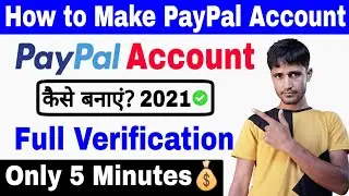 How to make paypal account 2021 🔥| paypal account kaise banaye 2021