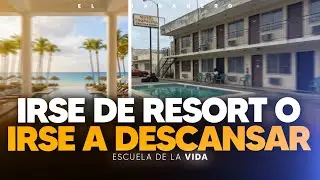 ¿Diferencias entre Irse de RESORT o Irse a Descansar? - Escuela de la Vida