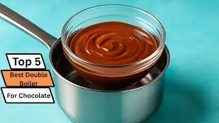 ✅ Best double boiler for chocolate: Double boiler for chocolate (Buying Guide)