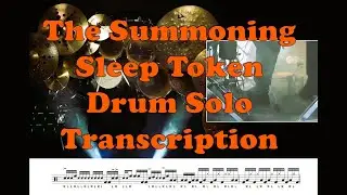 The Summoning - Sleep Token Drum Solo Transcription
