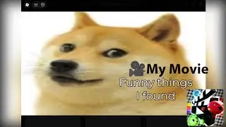 Funny things I found &ndash; My Movie Compilation 
