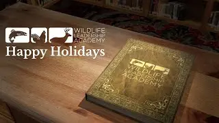 Happy Holidays from the Wildlife Leadership Academy!