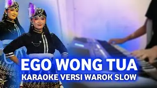 EGO WONG TUA || KARAOKE WAROK SLOW || NADA PASS