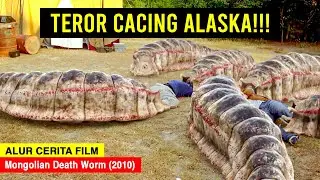MONSTER CACING PEMAKAN ORANG!! - ALUR CERITA FILM Mongolian Death Worm (2010)