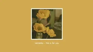Lukrembo - This is For You (1 Hour)