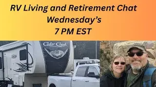 RV LIVING AND RETIREMENT CHAT